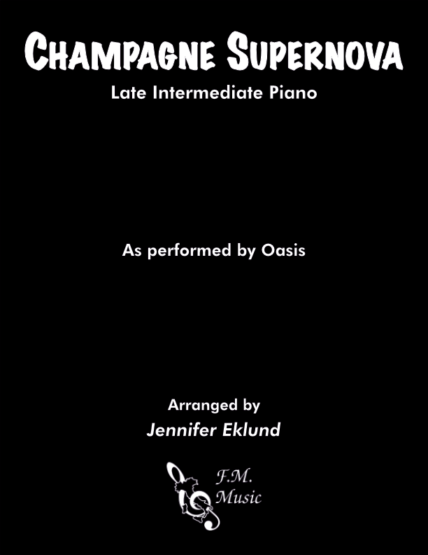 Champagne Supernova (Late Intermediate Piano)
